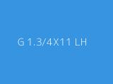 G 1.3/4X11 LH 
